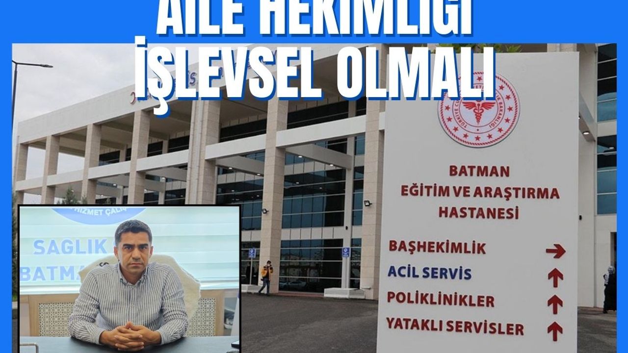 Aile Hekimliği İşlevsel Olmalı